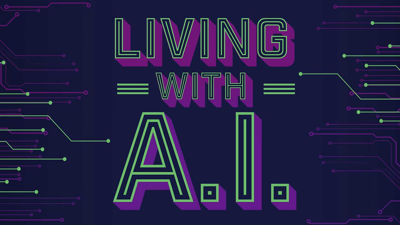 Living With AI